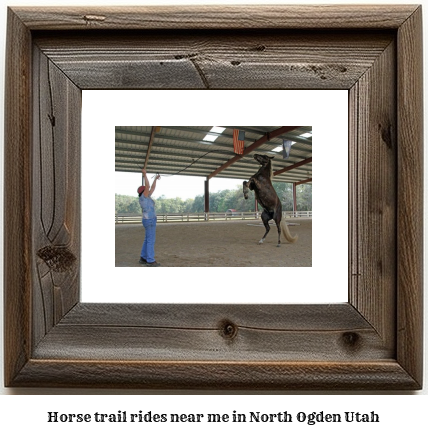 horse trail rides near me in North Ogden, Utah